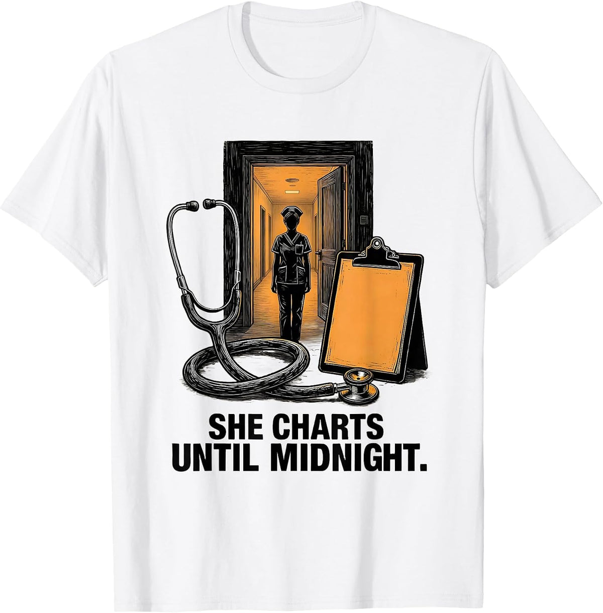 Men's She Charts Until Midnight Funny Nurse Stethoscope RN Humor T-Shirt - White