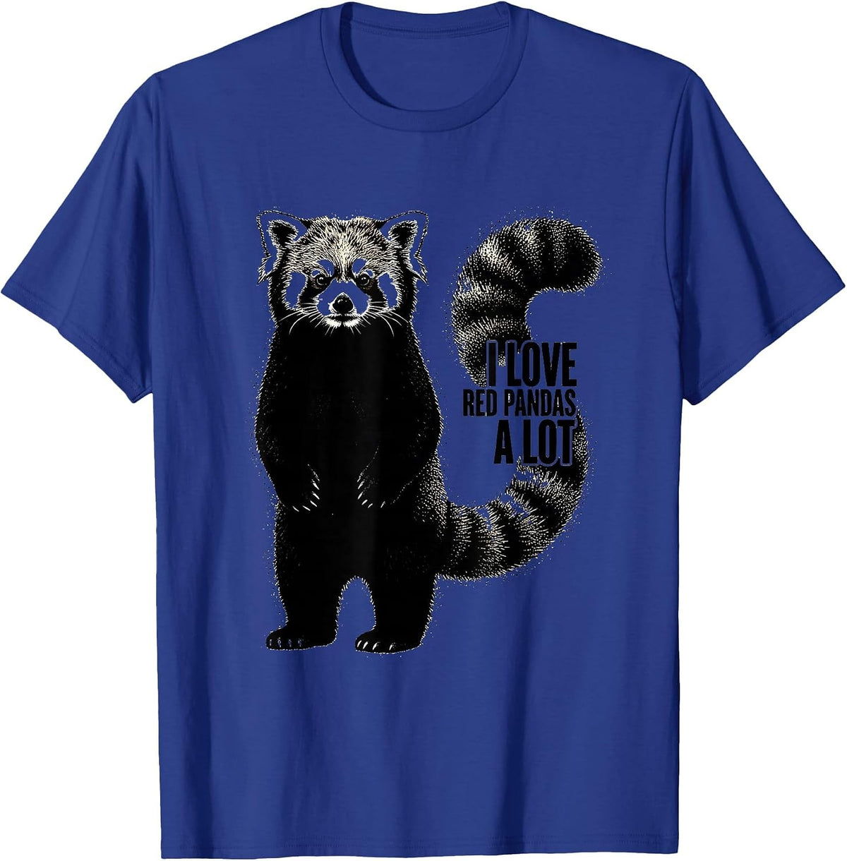 I Love Red Pandas A Lot Cute Red Panda Lover Animal Fan T-Shirt - Royal Blue