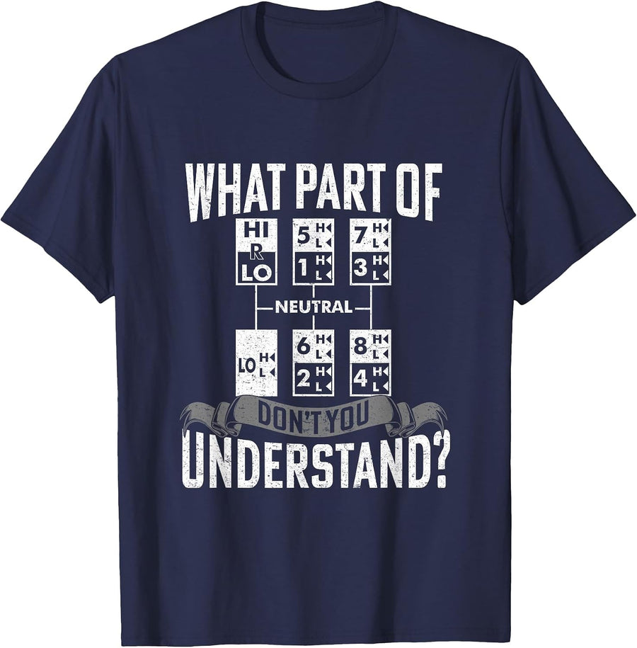 Funny Trucker Saying for Men Women Trucker Semi Truck Driver T-Shirt - Navy Blue