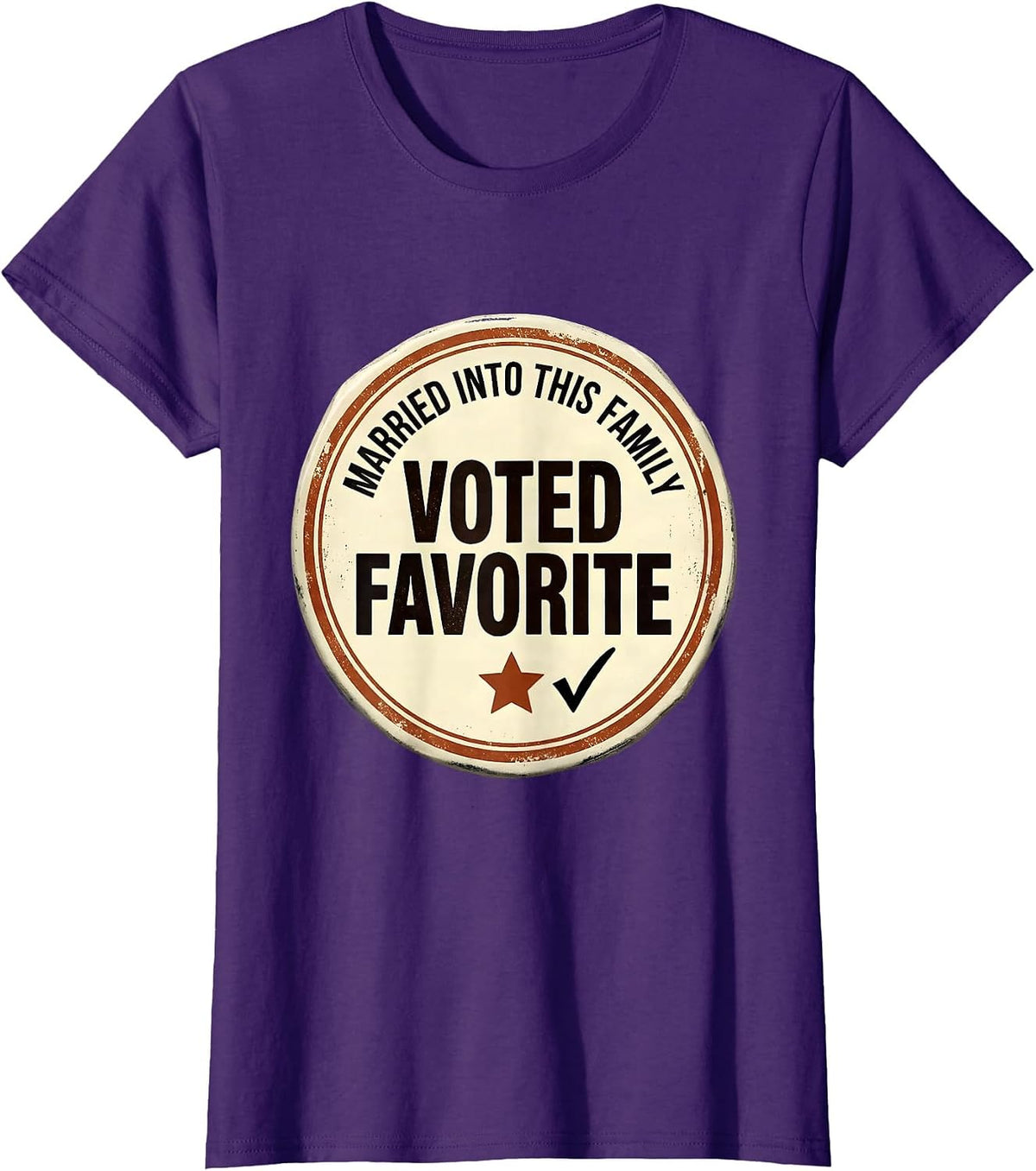 Women's Married Into This Family, Voted Favorite Funny T-Shirt - Purple