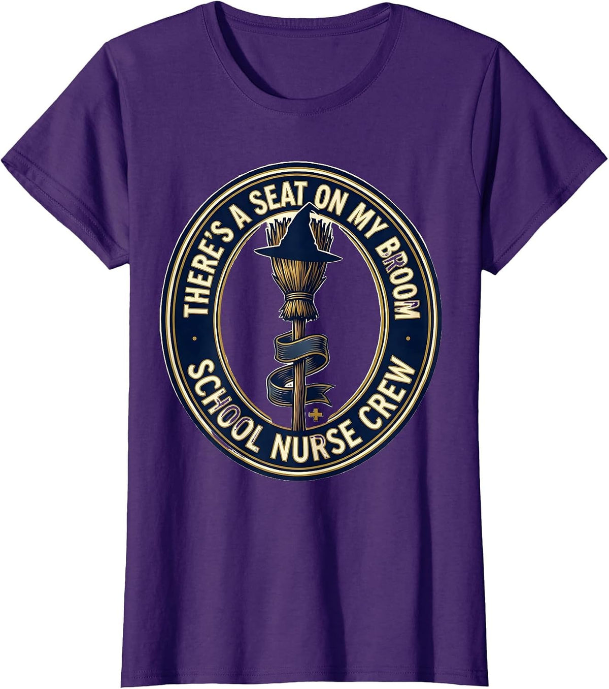 Women's There's A Seat On My Broom, School Nurse Crew Halloween T-Shirt - Purple