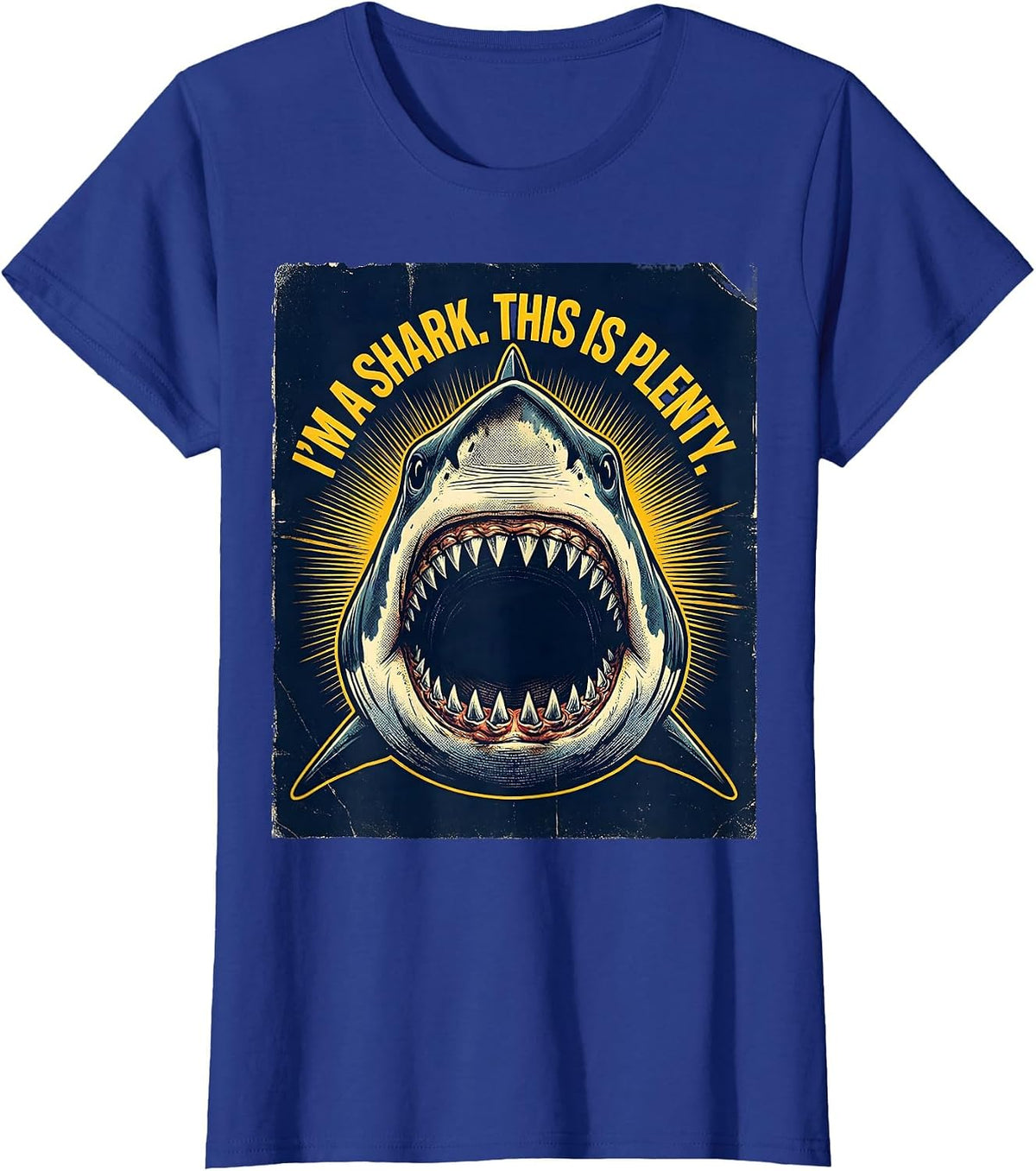 Women's I'm A Shark. This Is Plenty. Funny Shark Lover Halloween T-Shirt - Royal Blue
