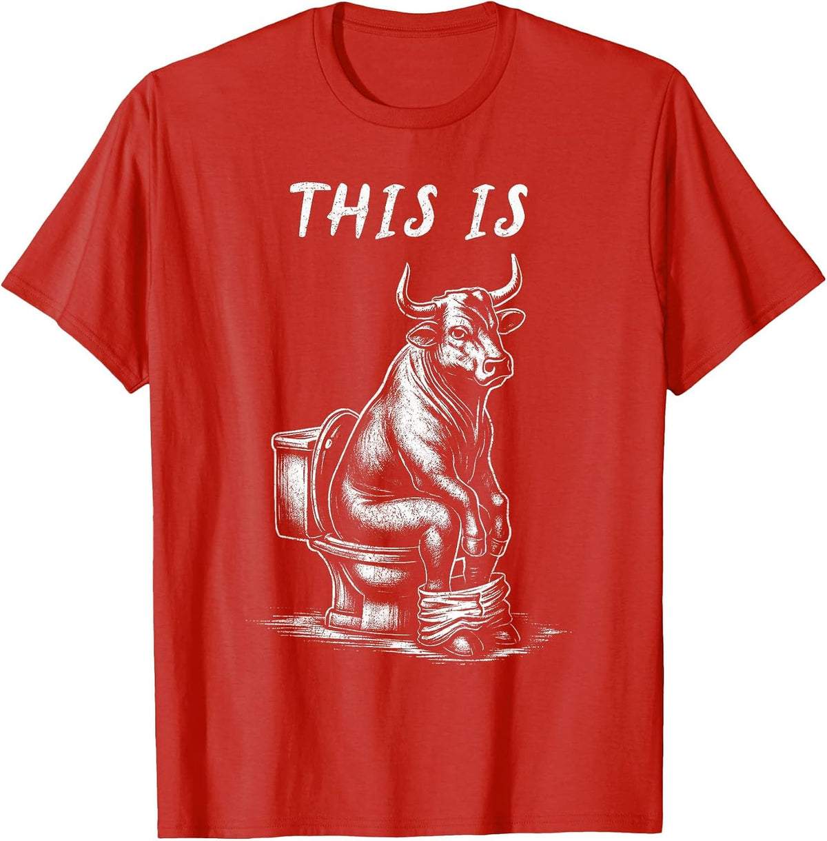 This is Bullsht Funny Cow Toilet Humorous Design Men Women T-Shirt - Red