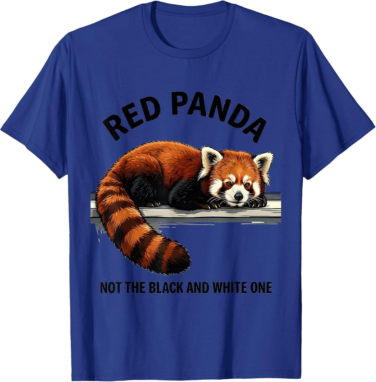Men's Red Panda Not The Black And White One Funny Animal Lover T-Shirt - Royal Blue
