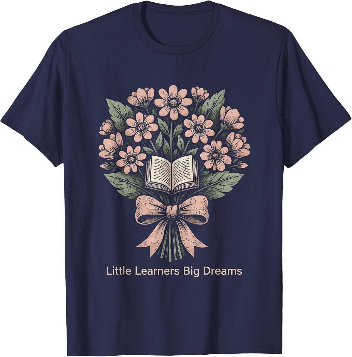 Little Learners Big Dreams Elementary Teacher T-Shirt - Navy Blue