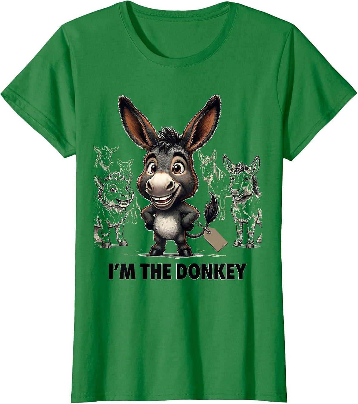 Women's I'm The Donkey Funny Donkey Costume Halloween Meme Animal T-Shirt - Kelly Green
