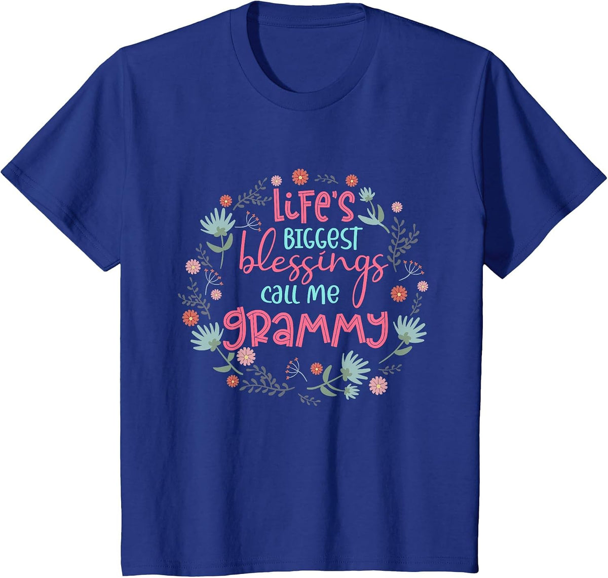 Life's Biggest Blessings Call Me Grammy Funny Grandma T-Shirt - Royal Blue