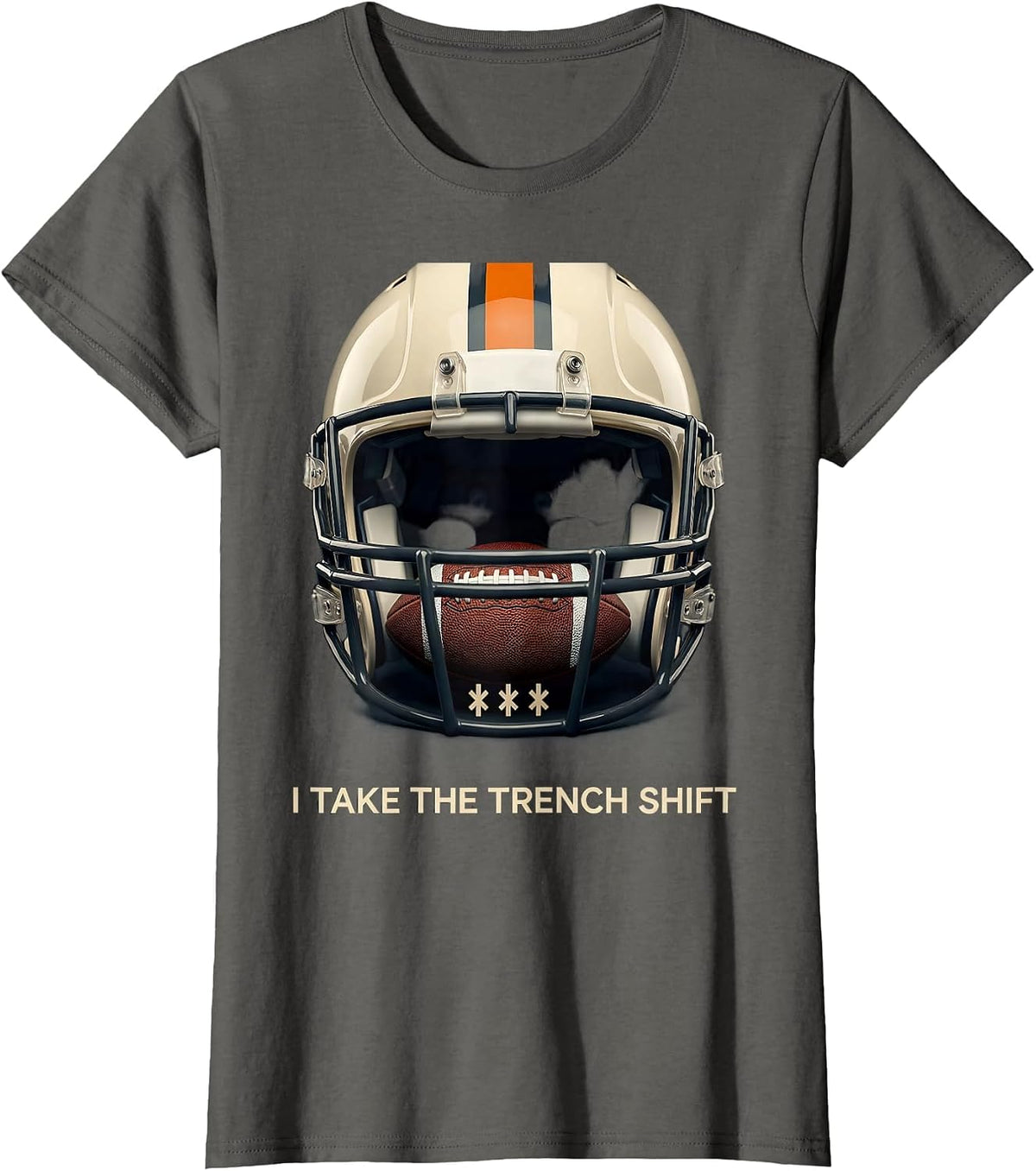 Women's I Take The Trench Shift Funny Football Lineman Humor T-Shirt - Asphalt Grey