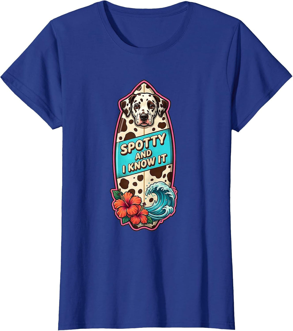 Women's Spotty and I Know It Dalmatian Design T-Shirt - Royal Blue