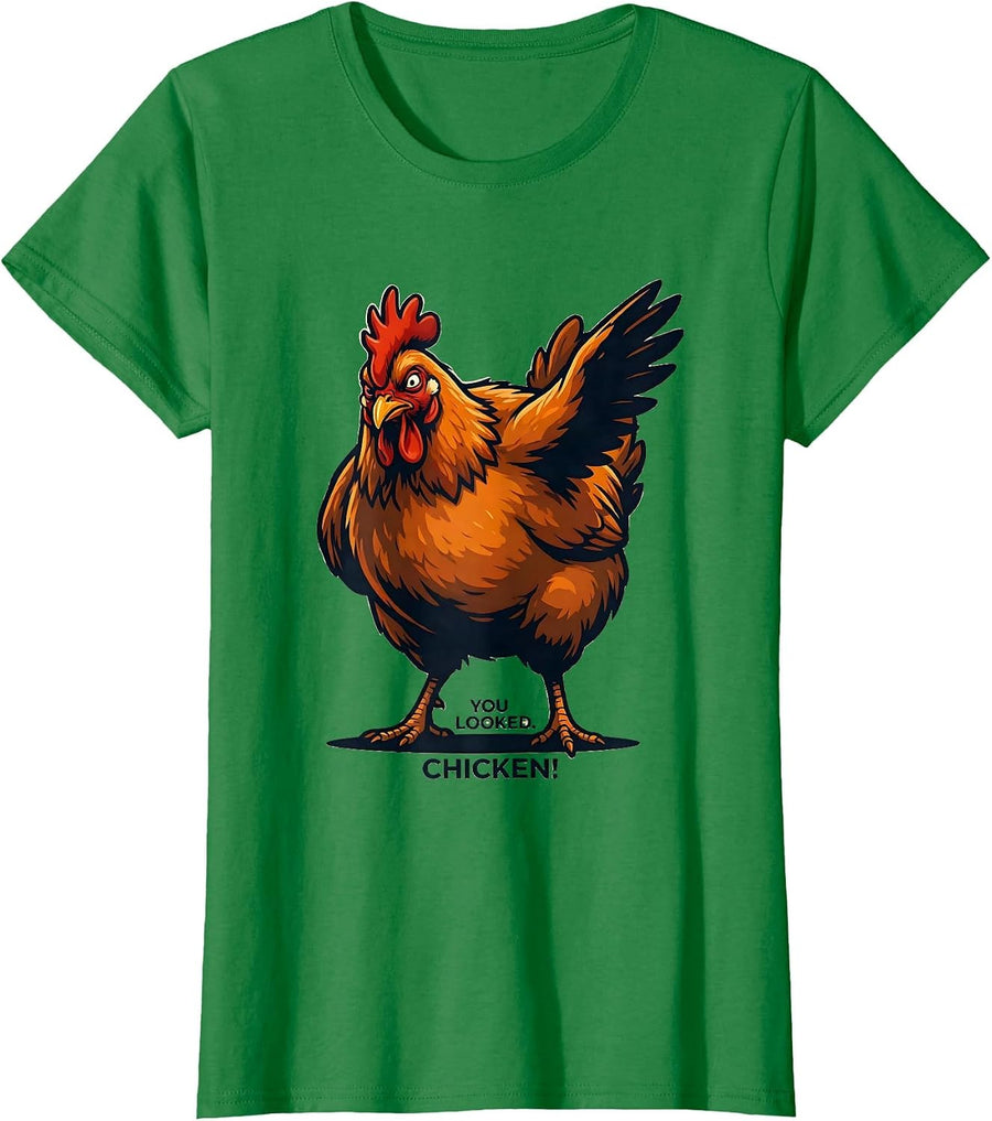 Women's You Looked. Chicken! Funny Chicken Lover Animal Humor T-Shirt - Kelly Green