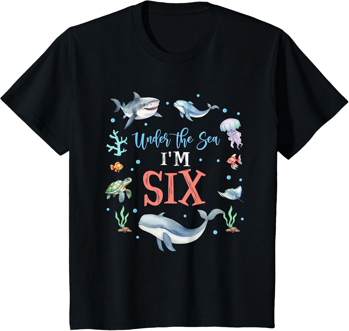 Under The Sea I'm 6 Year Old Ocean Life Whale 6th Birthday T-Shirt - Black