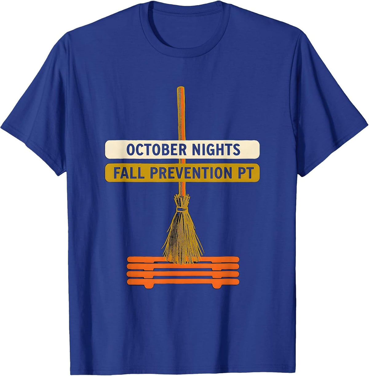 Men's October Nights Fall Prevention PT Funny Nurse Physical T-Shirt - Royal Blue
