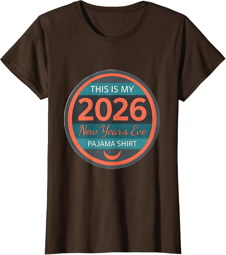 Women's This Is My 2026 New Year's Eve Pajama Shirt Family T-Shirt - Brown