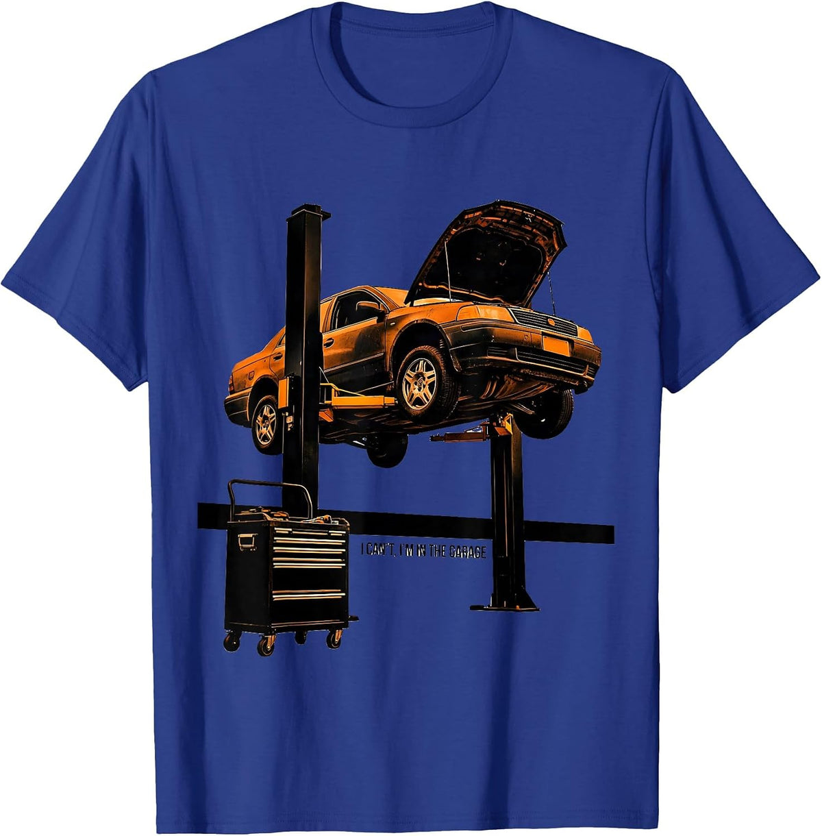 Men's I Can't, I'm In The Garage Funny Mechanic Dad Joke Handyman T-Shirt - Royal Blue