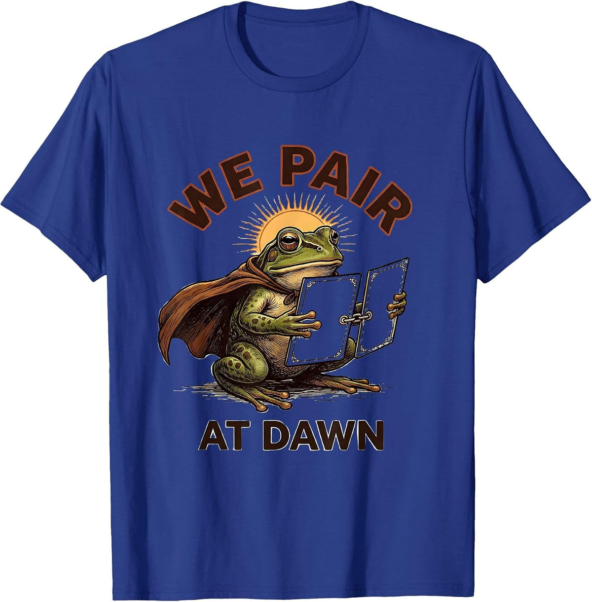 We Pair At Dawn Funny Frog Teacher Occupational Therapist T-Shirt - Royal Blue
