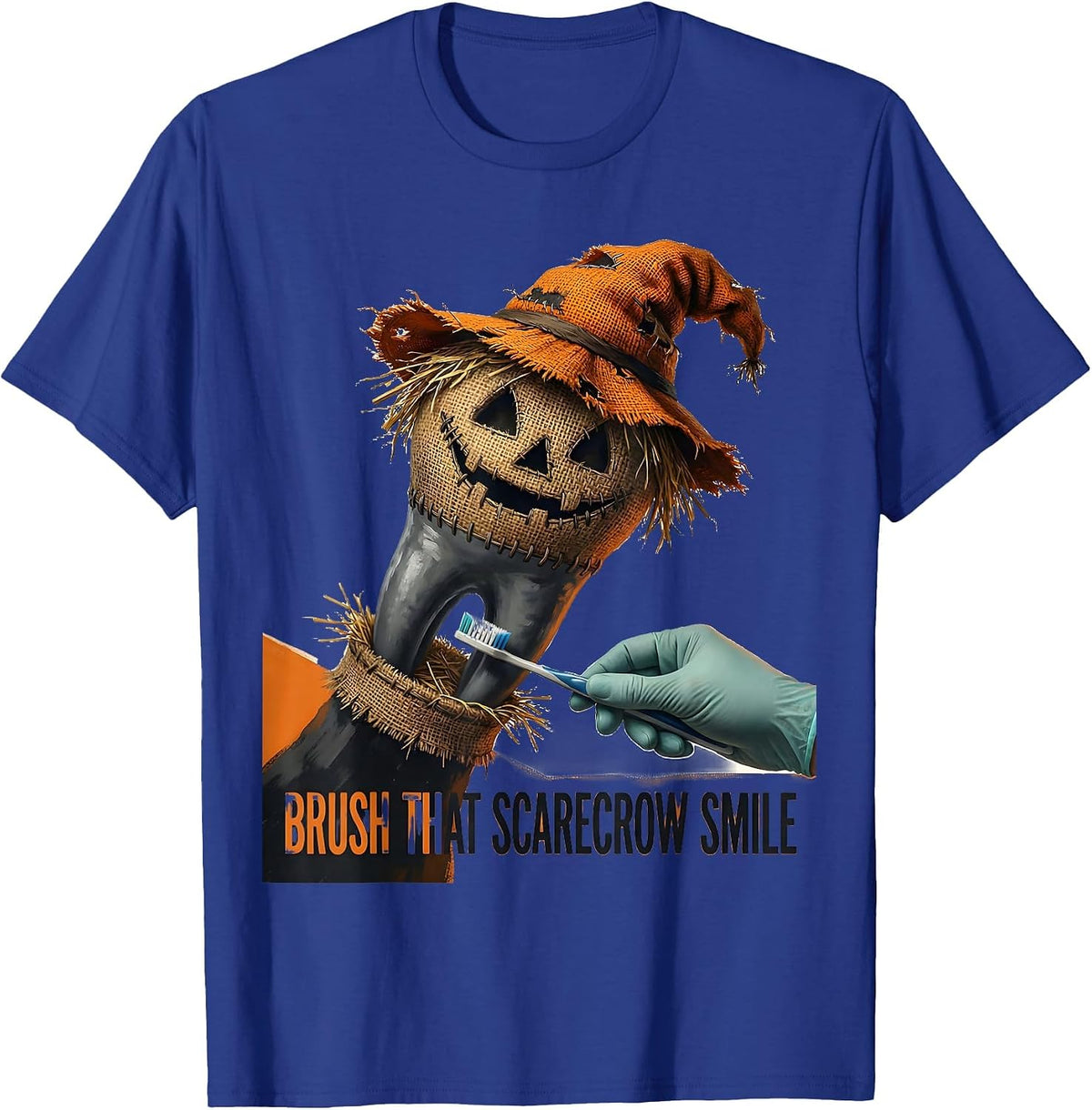 Men's Brush That Scarecrow Smile Funny Dental Hygienist Halloween T-Shirt - Royal Blue