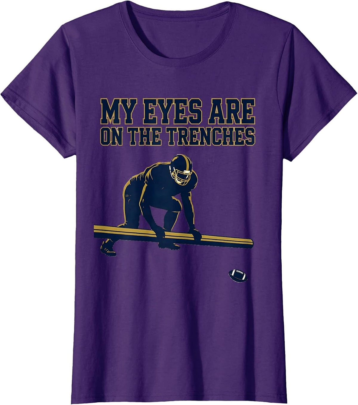 Women's My Eyes Are On The Trenches Funny Football Lineman Parent T-Shirt - Purple