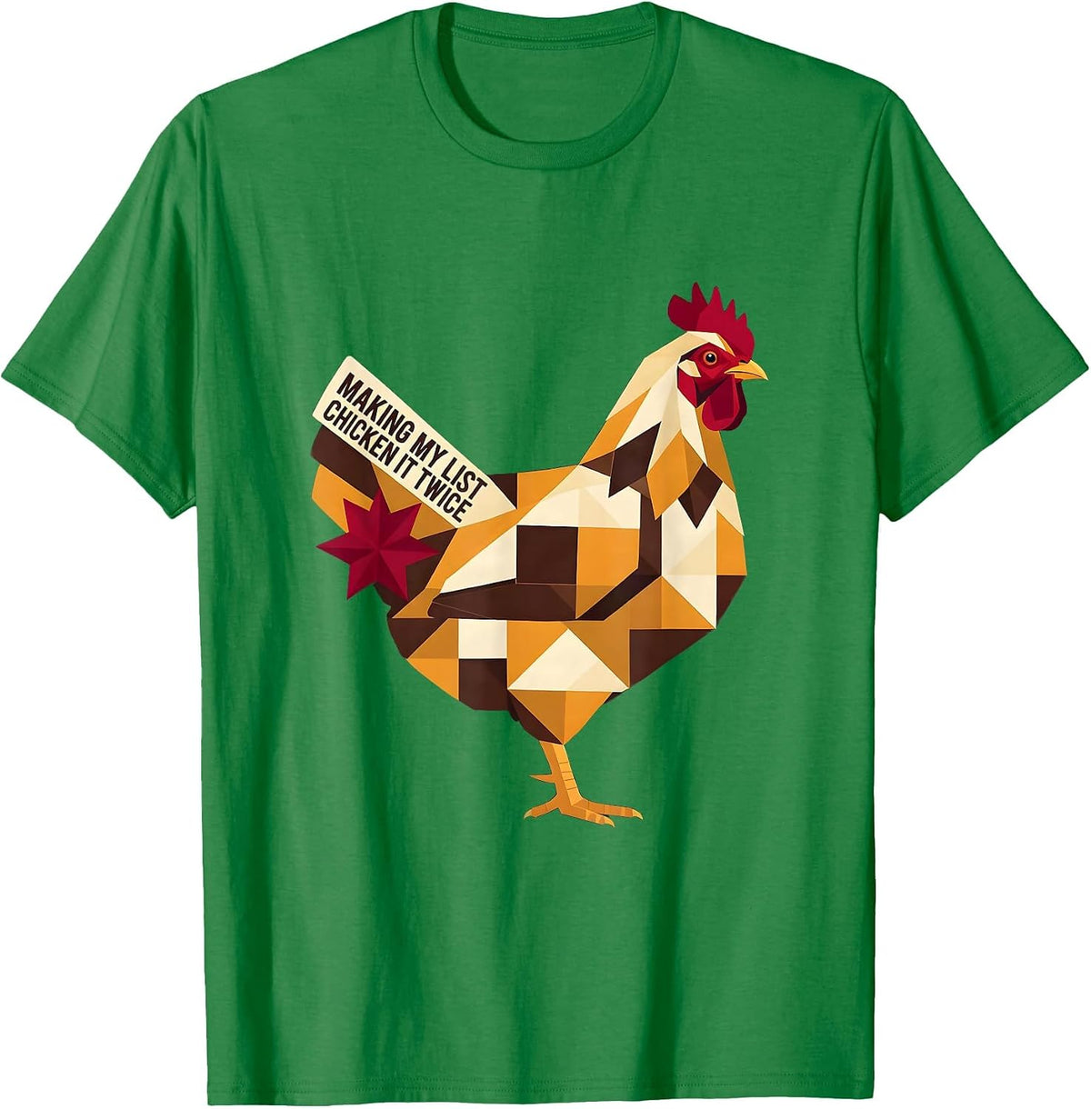Men's Making My List, Chicken It Twice Funny Chicken Lover T-Shirt - Kelly Green