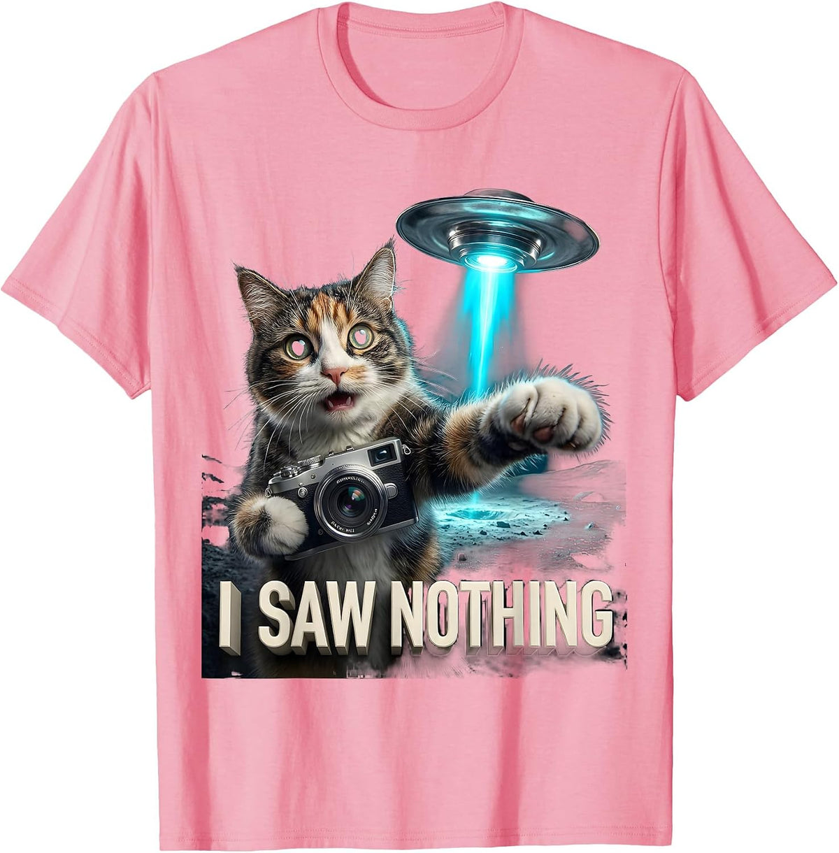 Men's I Saw Nothing Funny Cat UFO Abduction Selfie Novelty Gift T-Shirt - Pink
