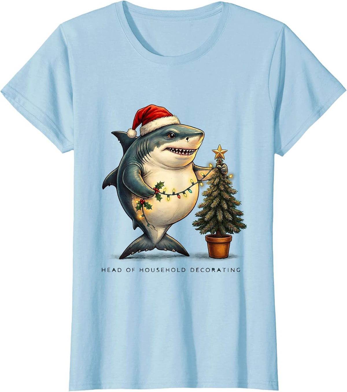 Women's Head of Household Decorating Funny Shark Santa Hat Christmas T-Shirt - Baby Blue
