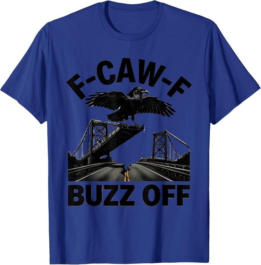 F-Caw-F, Buzz Off Funny Crow Dark Humor Gothic Halloween T-Shirt - Royal Blue