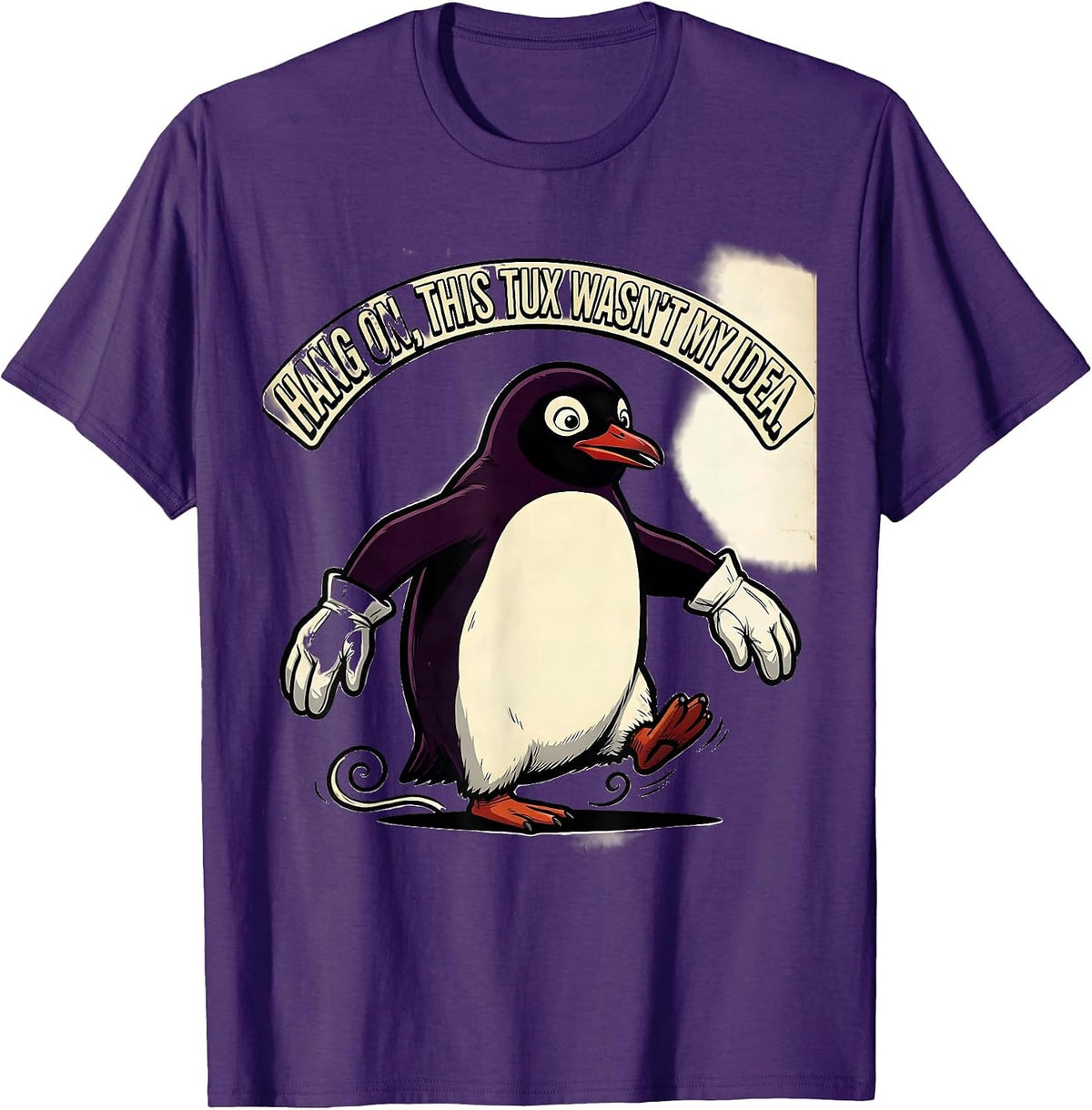 Hang On, This Tux Wasn't My Idea Funny Penguin Lover Quirky T-Shirt - Purple