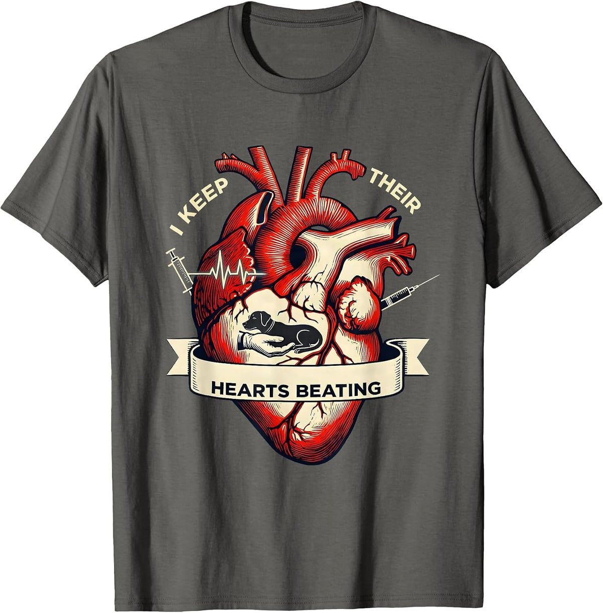I Keep Their Hearts Beating Funny Vet Tech Veterinary T-Shirt - Asphalt Grey