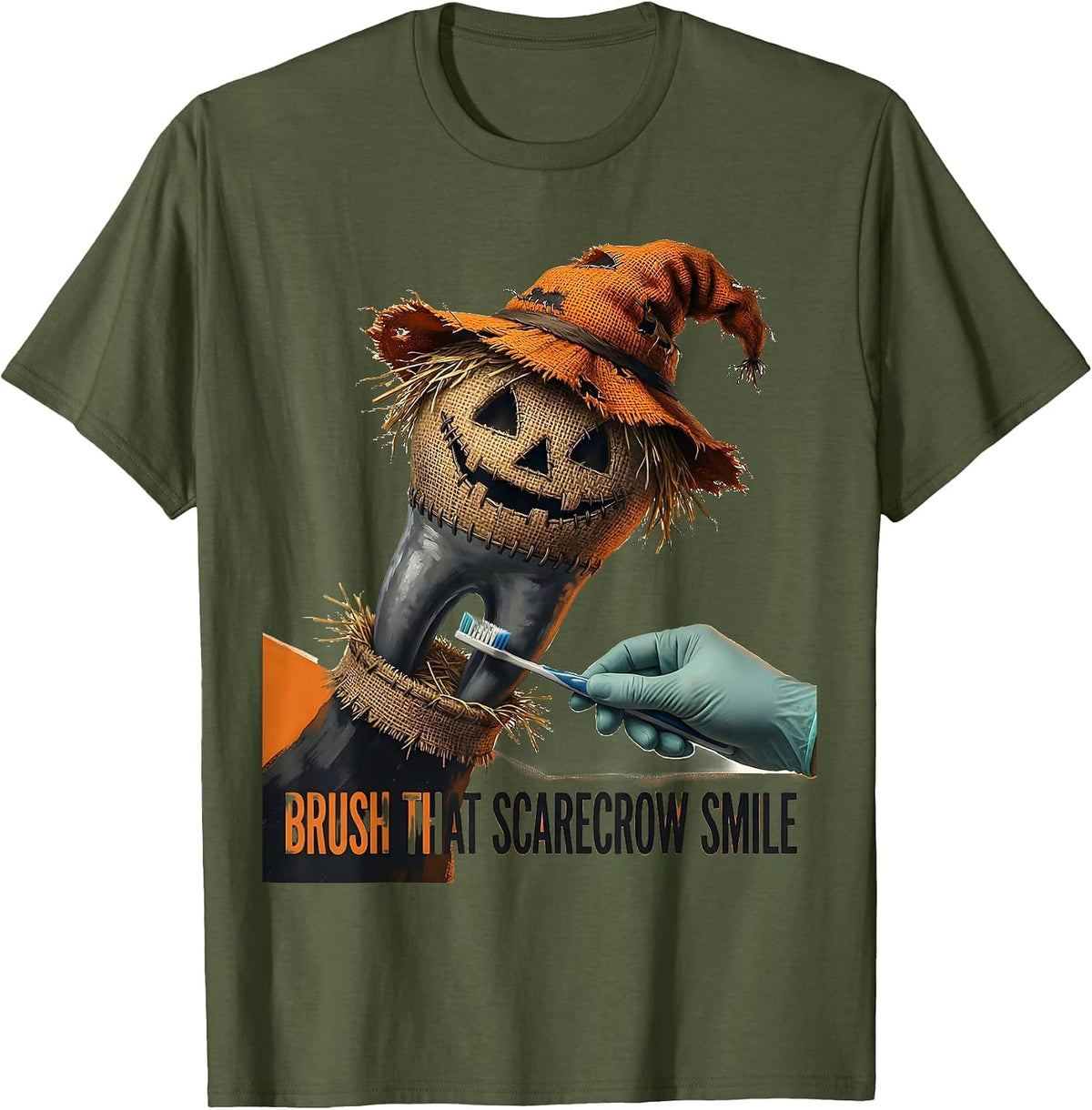 Men's Brush That Scarecrow Smile Funny Dental Hygienist Halloween T-Shirt - Olive Green