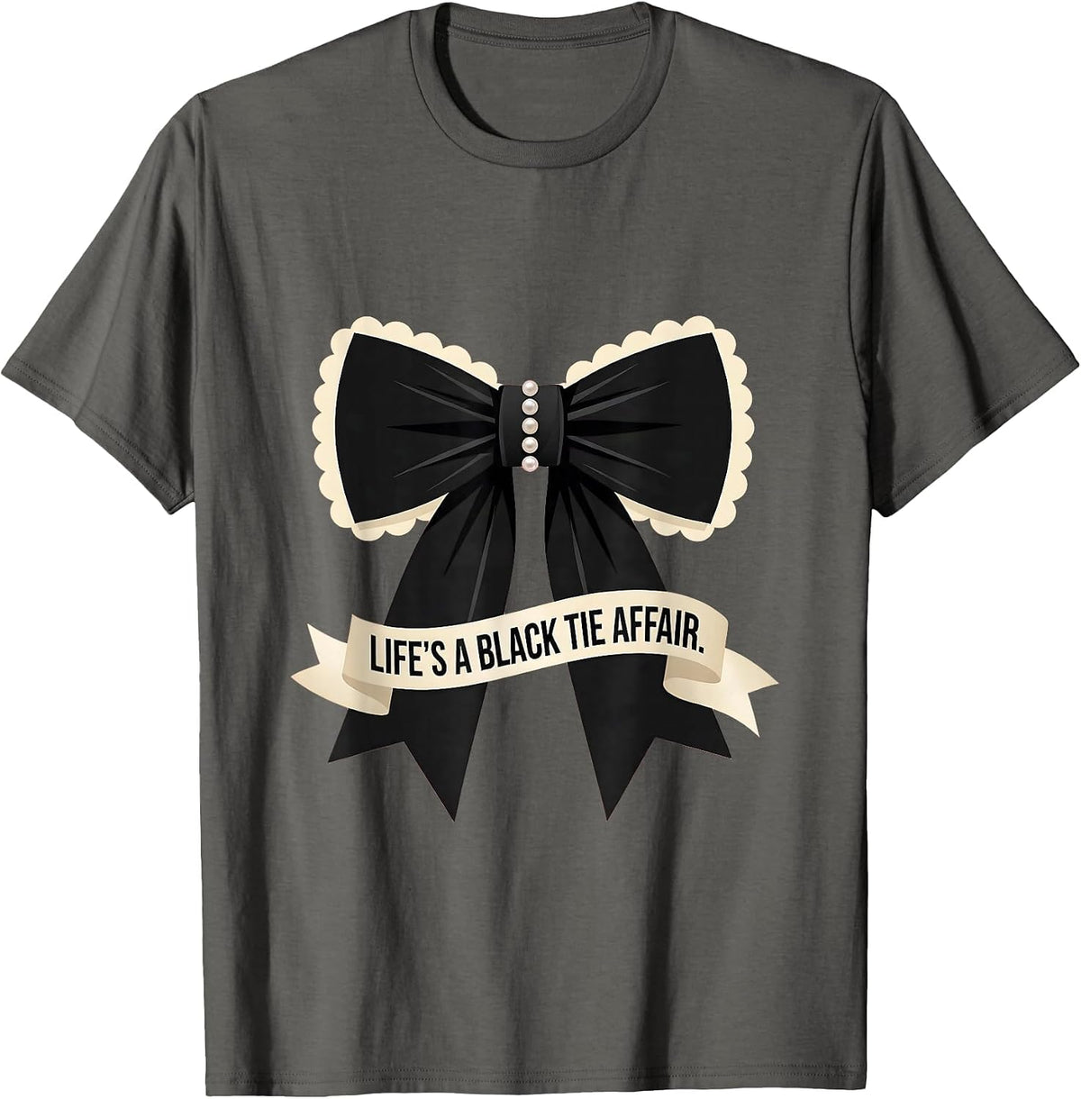 Life's a Black Tie Affair Tuxedo Design T-Shirt - Asphalt Grey