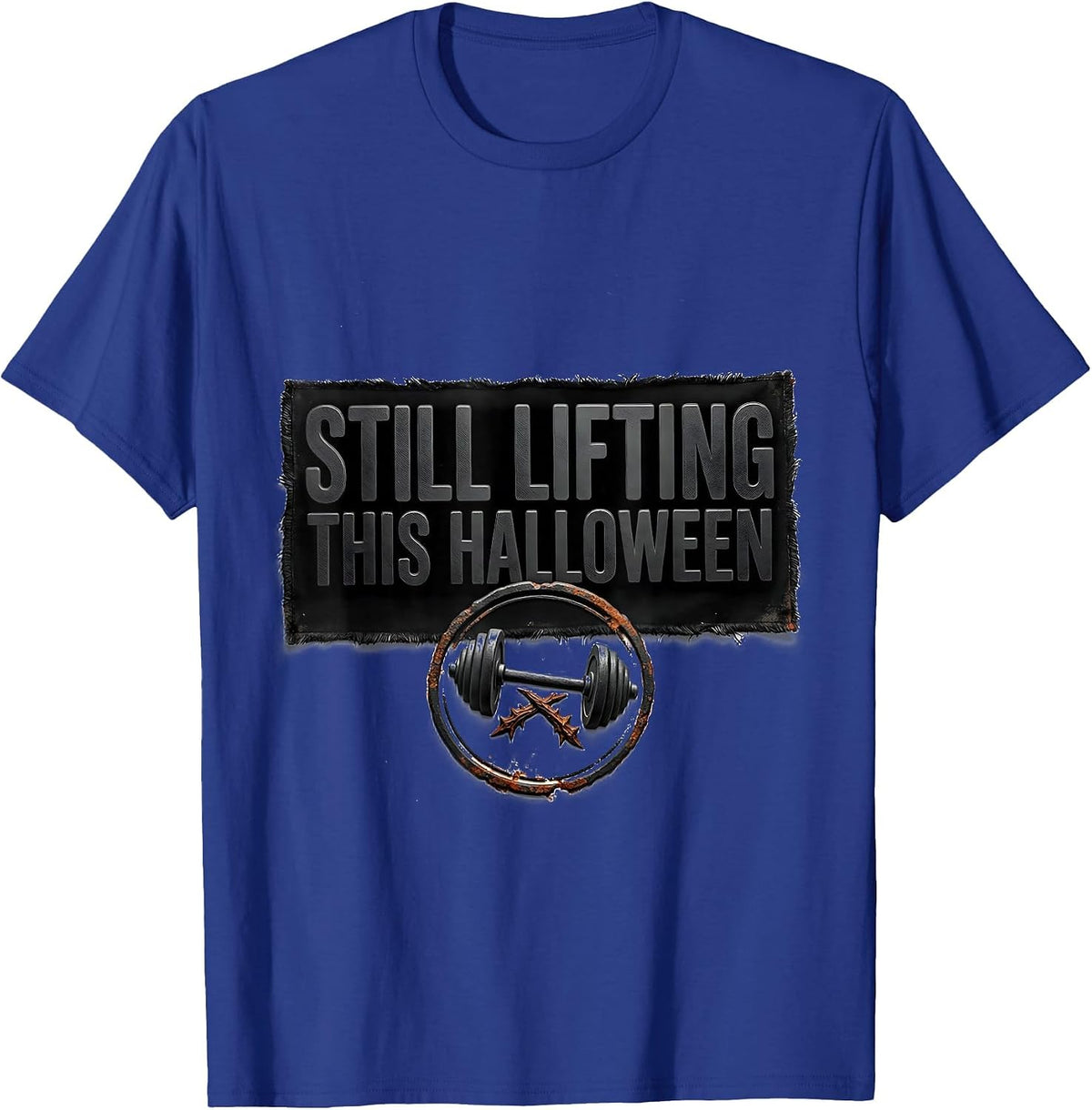 Men's Still Lifting This Halloween Funny Gym Workout Lifting Pun T-Shirt - Royal Blue