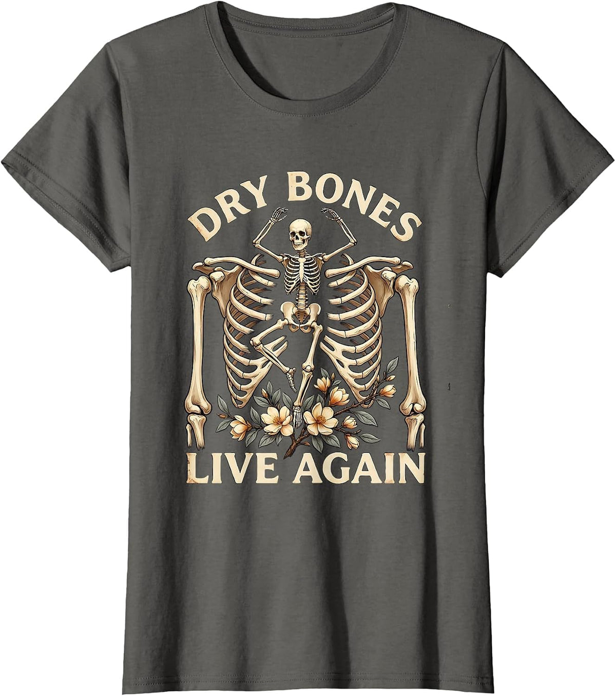 Women's Dry Bones Live Again Vintage Skeleton Christian Faith Humor T-Shirt - Asphalt Grey