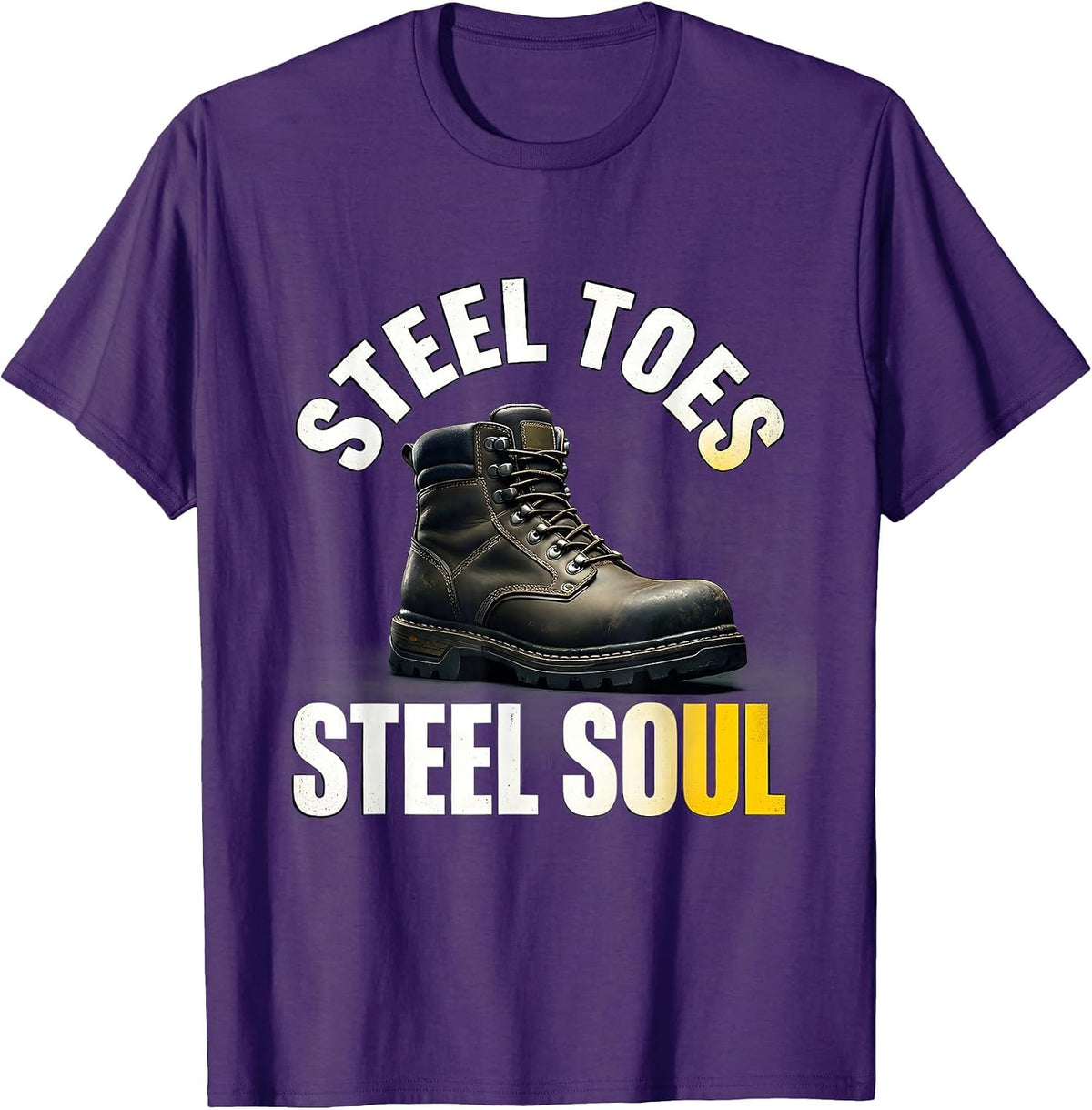 Steel Toes Steel Soul Hardworking Tradesperson Design T-Shirt - Purple