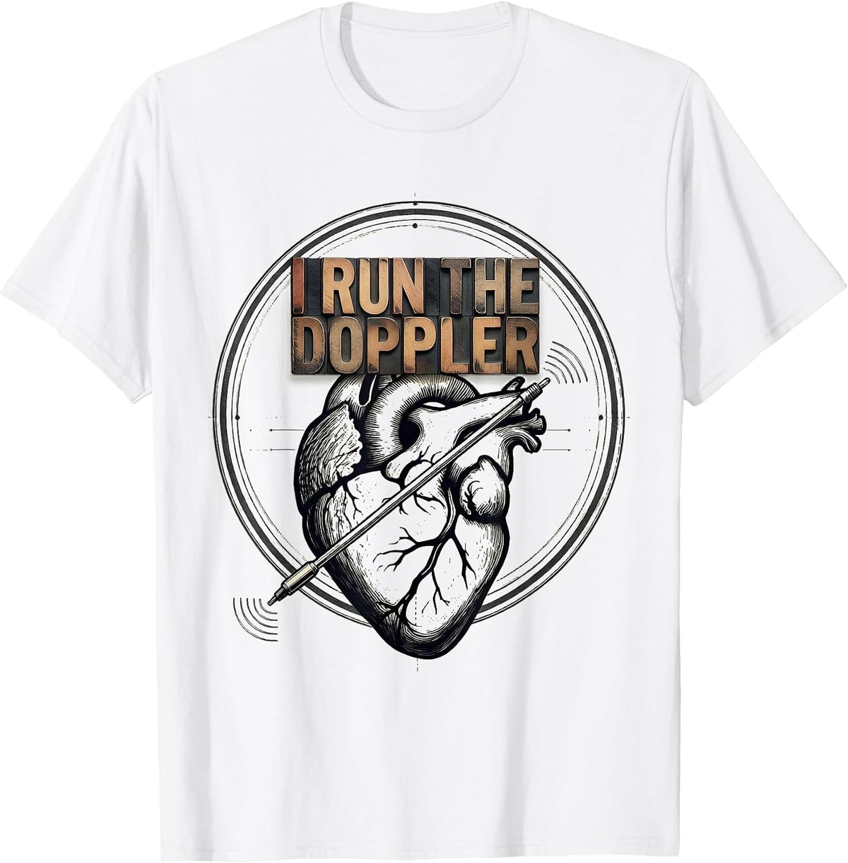 Men's I Run The Doppler Funny Vet Tech Veterinary Technician T-Shirt - White