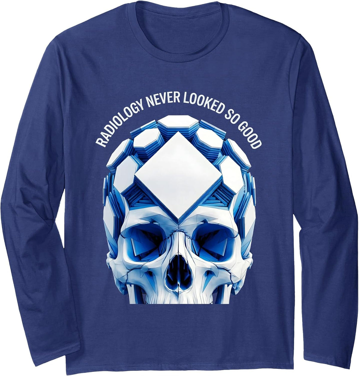 Radiology Never Looked So Good X-Ray Design Long Sleeve T-Shirt - Adult Unisex Navy Blue