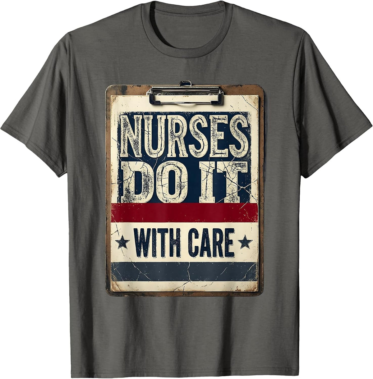Nurses Do It With Care Funny Nurse Design T-Shirt - Asphalt Grey