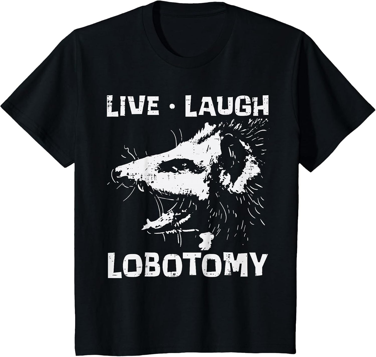 Opossum Live Love Lobotomy Possum Street Trash Cat Men Women T-Shirt - Black