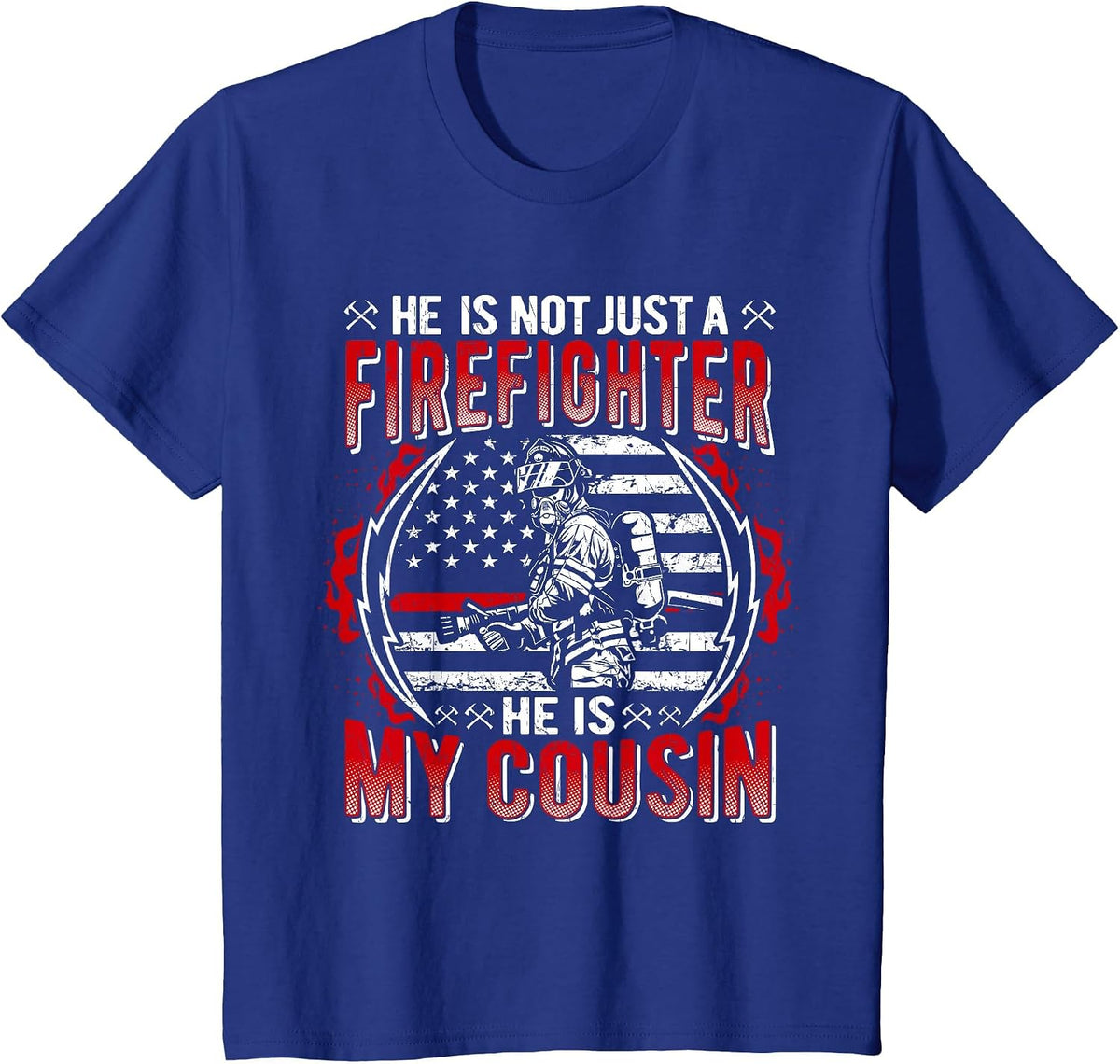 He is Not Just A Firefighter He is My Cousin Thin Red Line T-Shirt - Royal Blue