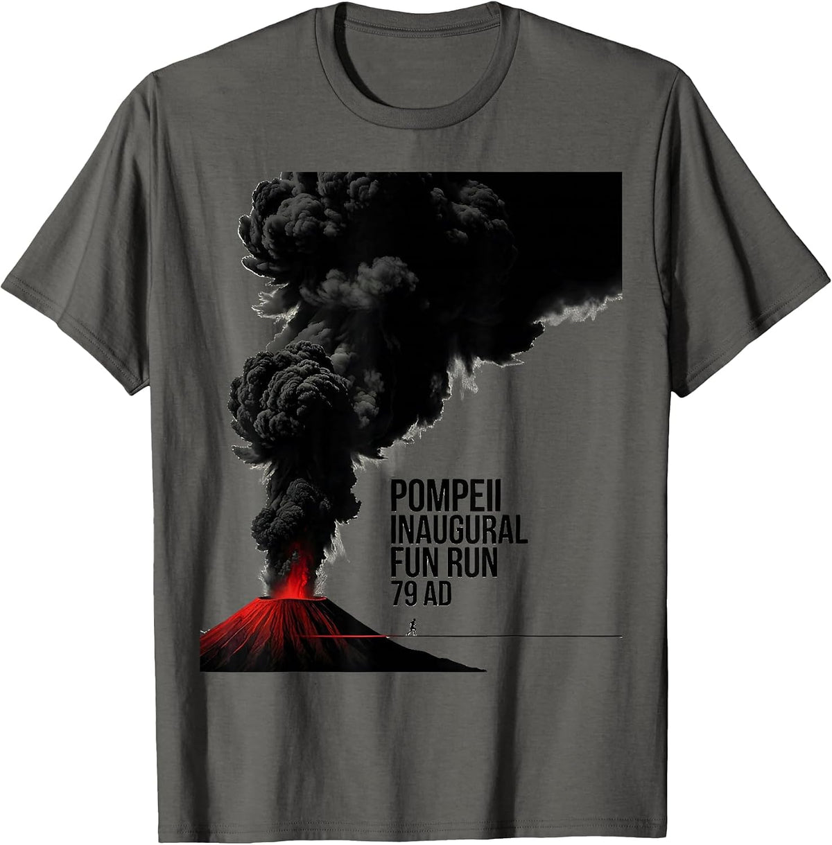 Men's Pompeii Inaugural Fun Run 79 AD Funny Volcano History T-Shirt - Asphalt Grey