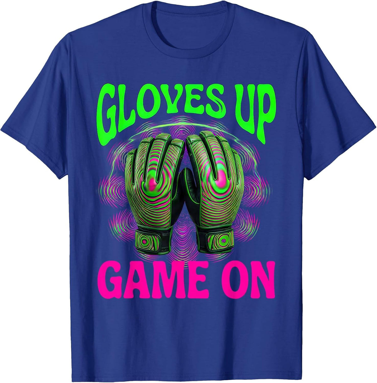 Men's Gloves Up Game On Goalie Graphic Design T-Shirt - Royal Blue