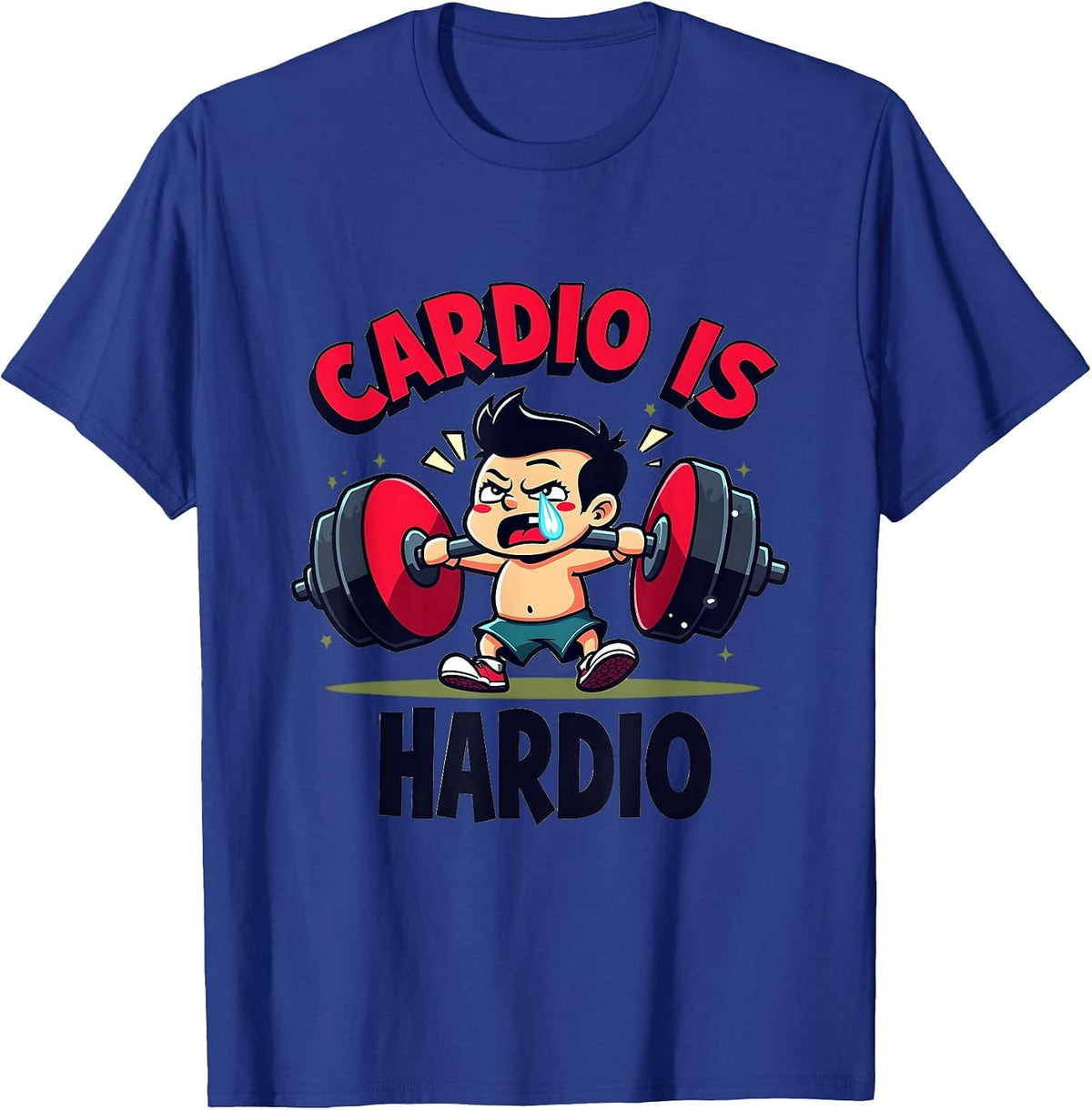 Cardio Is Hardio Funny Workout Gym Design T-Shirt - Royal Blue