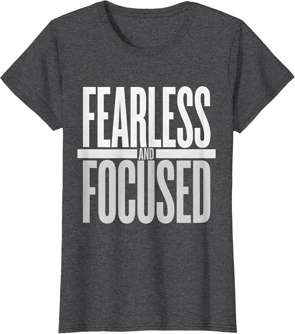 Women's Fearless and Focused Do It Lady Empowerment Design T-Shirt - Dark Heather Grey