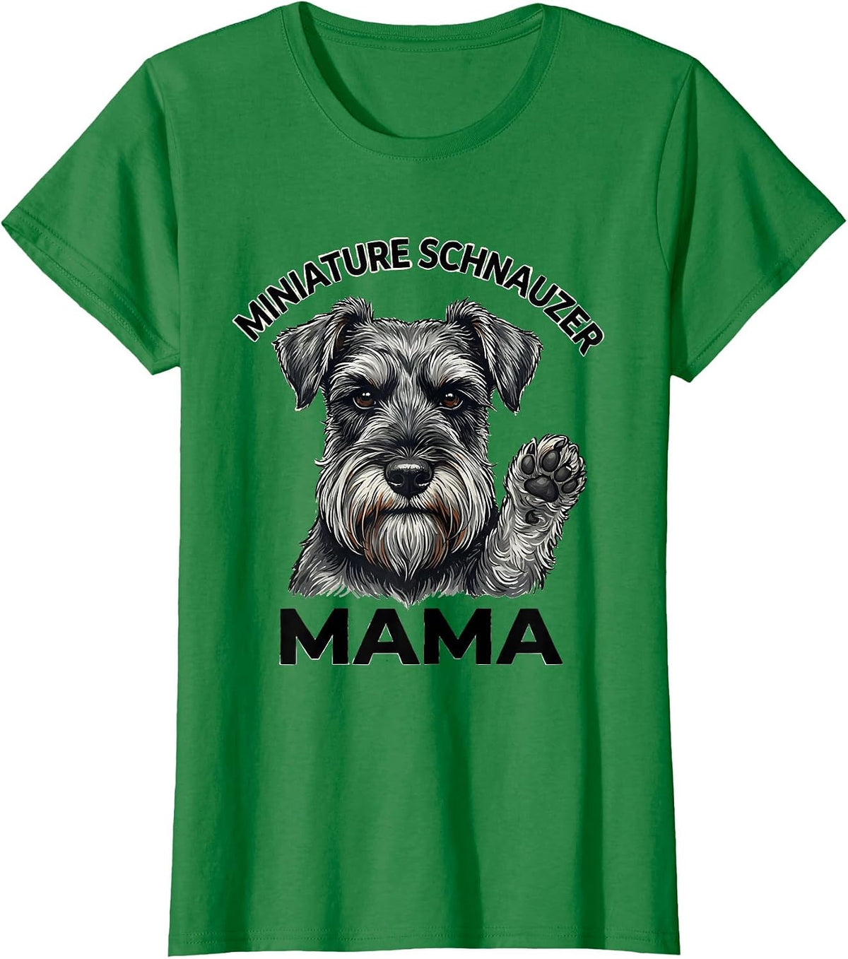 Women's Miniature Schnauzer Mama Funny Dog Lover Gift T-Shirt - Kelly Green