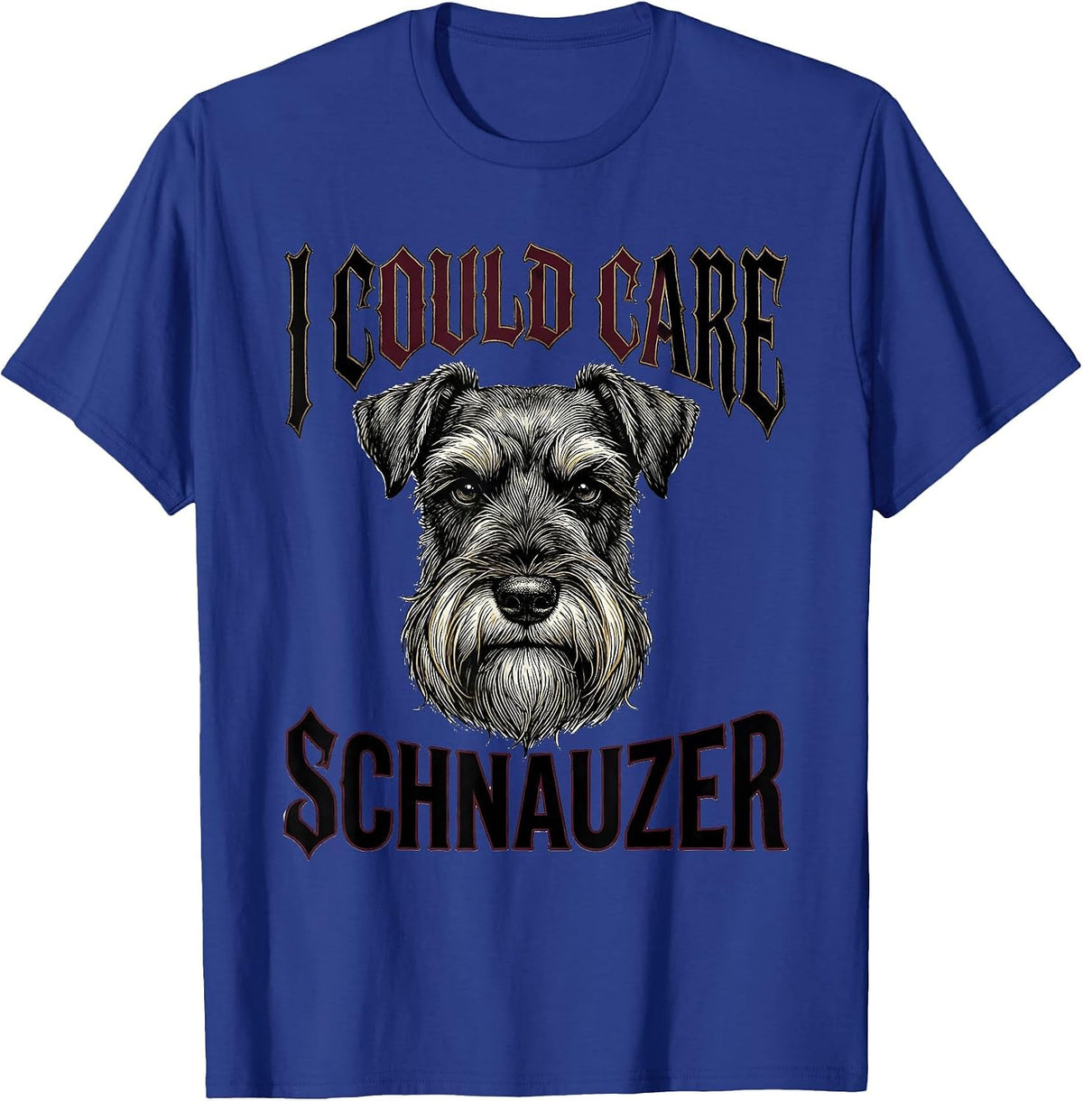 I Could Care Schnauzer Funny Miniature Schnauzer Lover Gift T-Shirt - Royal Blue