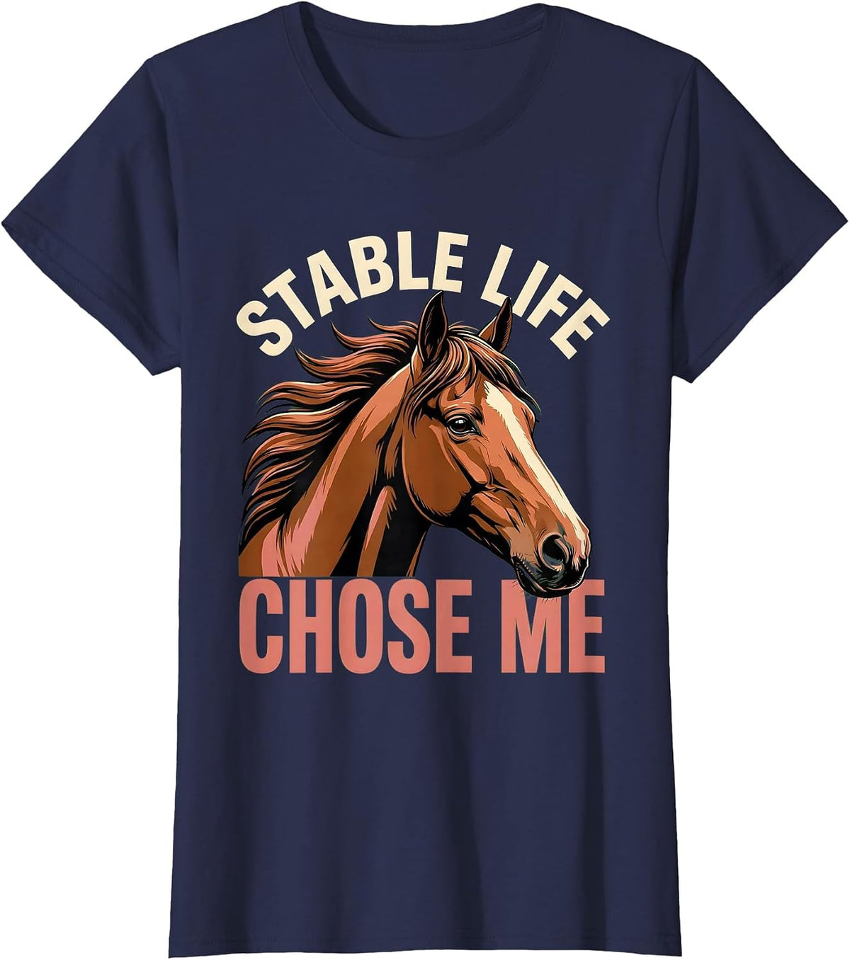 Women's Stable Life Chose Me Horse Girl Design T-Shirt - Navy Blue