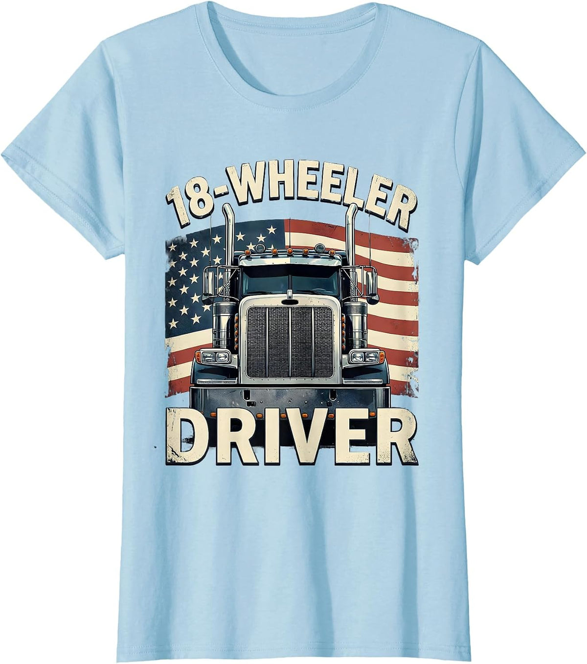 18-Wheeler Driver Distressed Patriotic Semi Truck Driver T-Shirt - Baby Blue