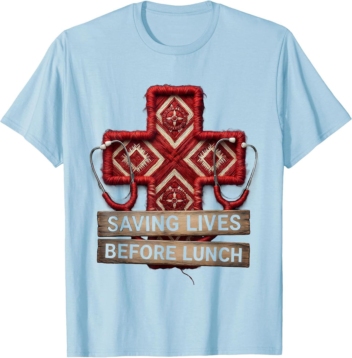 Saving Lives Before Lunch School Nurse Design T-Shirt - Baby Blue