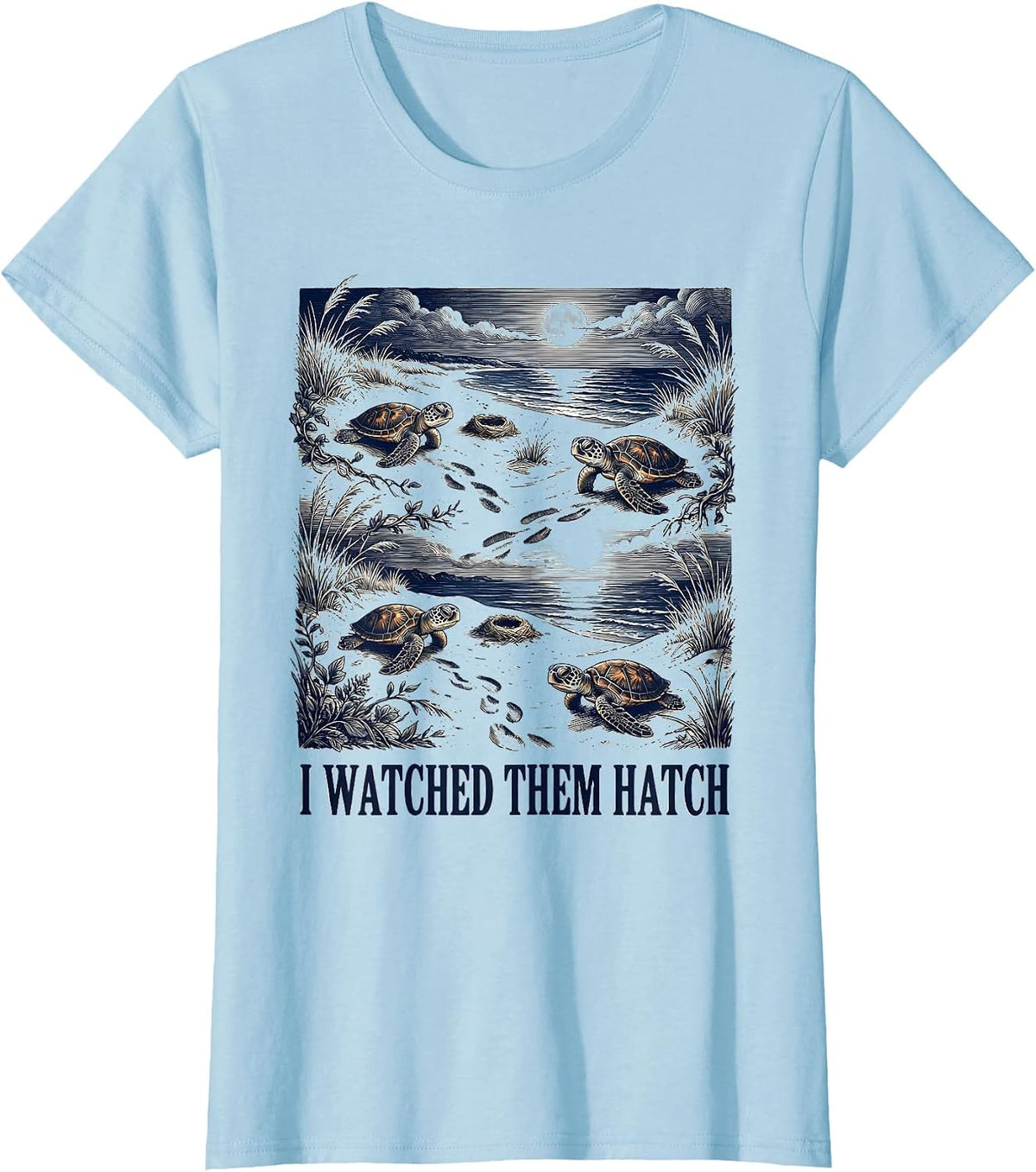 Women's I Watched Them Hatch Funny Sea Turtle Vacation Souvenir T-Shirt - Baby Blue