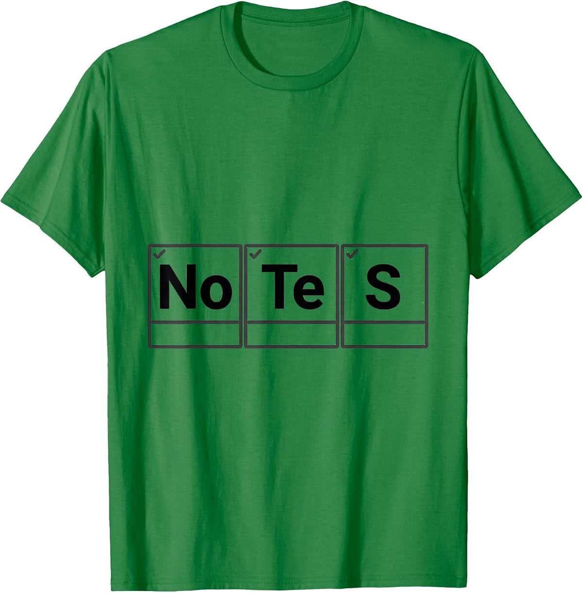 Men's NoTeS Minimalist Chemistry Pun Humor Science Enthusiast Gift T-Shirt - Kelly Green