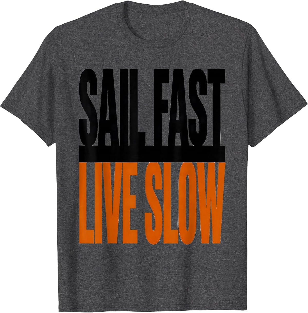Sail Fast Live Slow Pirate Adventure Design T-Shirt - Dark Heather Grey