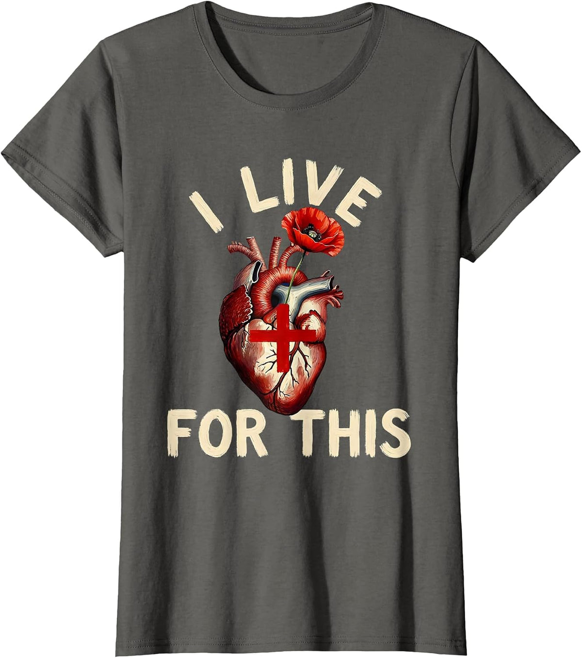 Women's I Live For This Nurse Pride Design T-Shirt - Asphalt Grey